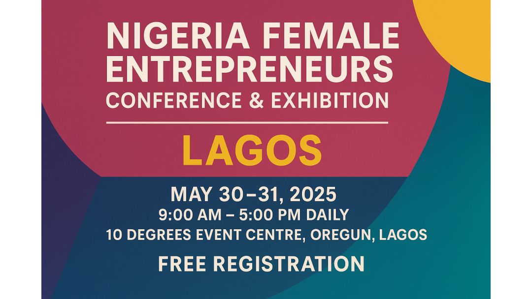 Nigeria Female Entrepreneurs Conference and Exhibition – Lagos