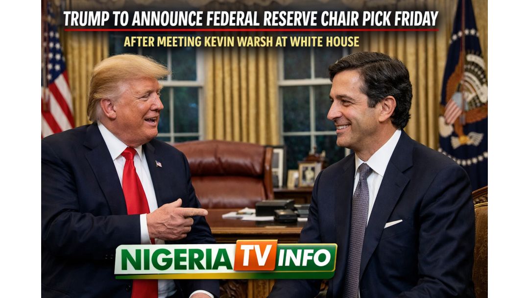 Trump Zai Bayyana Zaɓin Shugaban Babban Bankin Tarayya a Juma’a Bayan Ganawa da Kevin Warsh a Fadar White House