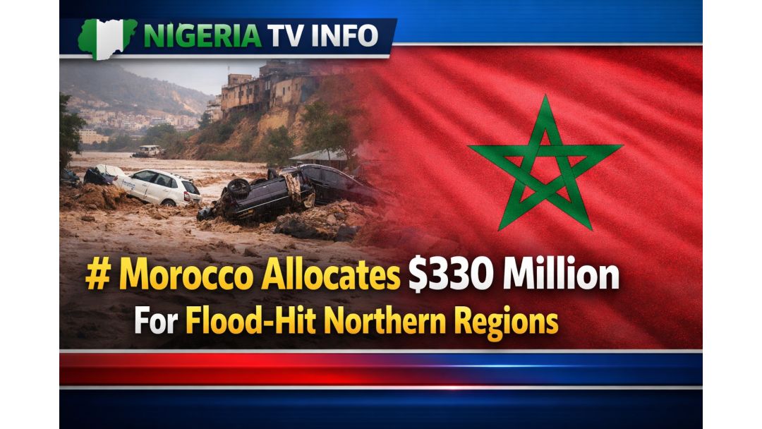Morocco Ta Ware $330 Million Don Tallafa Wa Yankunan Arewa Da Ambaliyar Ruwa Ta Shafa