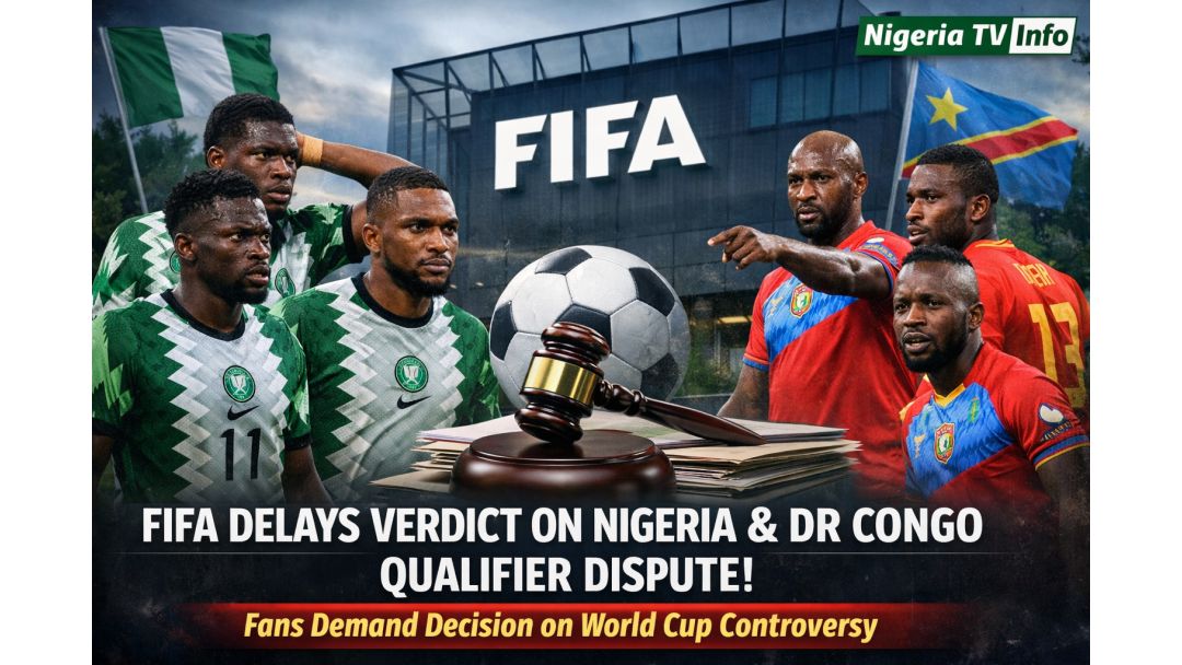 Ìbínú Dide Bi FIFA Ṣe N Fa Àkókò Lórí Ìpinnu Ariyanjiyan Nigeria àti DR Congo Nínú Idije World Cup