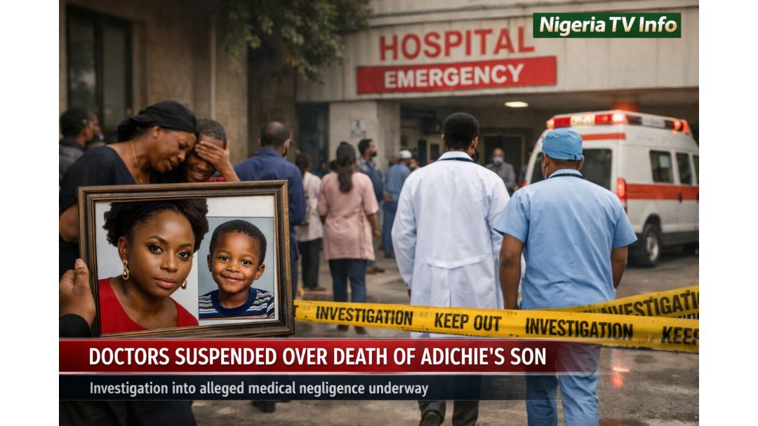 Featured image: Nigerian Doctors Suspended Over Death of Adichie’s Son