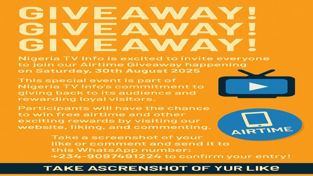 Nigeria TV Info kede Airtime Giveaway ni 30th August 2025